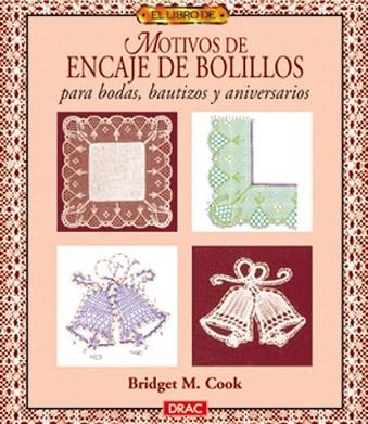 BODAS BAUTIZOS ANIVERSARIOS ENCAJE BOLILLOS | 9788488893901 | COOK | Llibres Parcir | Llibreria Parcir | Llibreria online de Manresa | Comprar llibres en català i castellà online