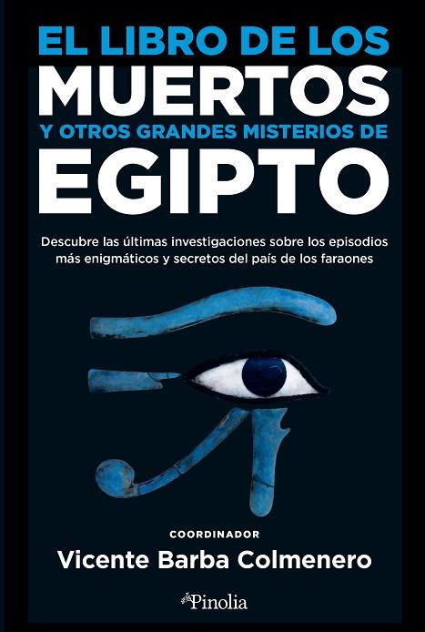EL LIBRO DE LOS MUERTOS Y OTROS GRANDES MISTERIOS DE EGIPTO | 9788418965531 | VICENTE BARBA COLMENERO | Llibres Parcir | Librería Parcir | Librería online de Manresa | Comprar libros en catalán y castellano online
