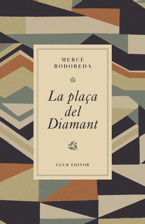 LA PLAÇA DEL DIAMANT | 9788473294980 | RODOREDA, MERCÈ | Llibres Parcir | Librería Parcir | Librería online de Manresa | Comprar libros en catalán y castellano online