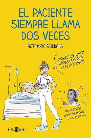 EL PACIENTE SIEMPRE LLAMA DOS VECES | 9788401021305 | ENFERMERA SATURADA, | Llibres Parcir | Llibreria Parcir | Llibreria online de Manresa | Comprar llibres en català i castellà online