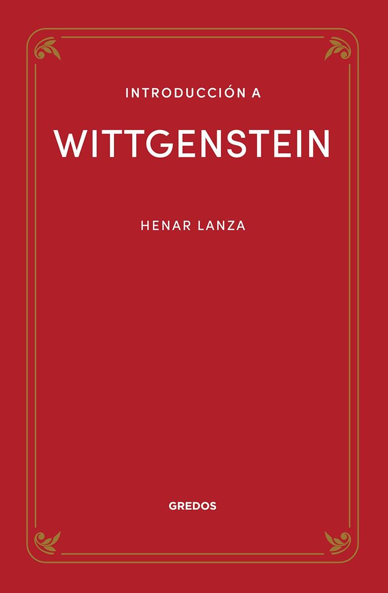 INTRODUCCIÓN A WITTGENSTEIN | 9788424940324 | LANZA GONZÁLEZ, HENAR | Llibres Parcir | Librería Parcir | Librería online de Manresa | Comprar libros en catalán y castellano online