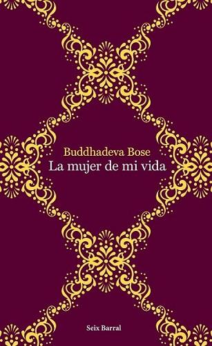 LA MUJER DE MI VIDA | 9788432232015 | BUDDHADEVA BOE | Llibres Parcir | Llibreria Parcir | Llibreria online de Manresa | Comprar llibres en català i castellà online