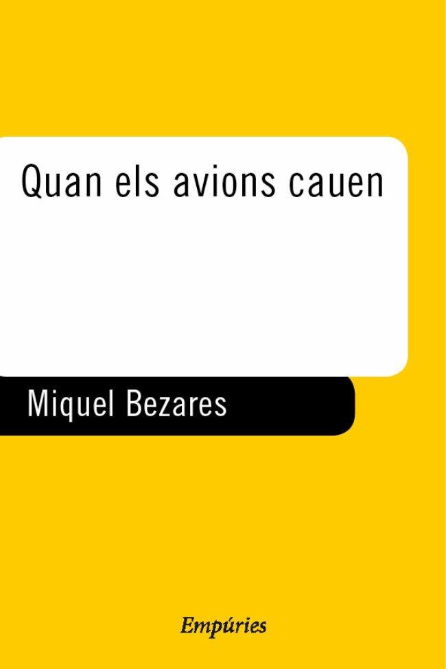 QUAN ELS AVIONS CAUEN | 9788475968483 | BEZARES | Llibres Parcir | Llibreria Parcir | Llibreria online de Manresa | Comprar llibres en català i castellà online