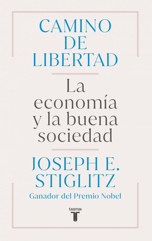 CAMINO DE LIBERTAD | 9788430627165 | STIGLITZ, JOSEPH E. | Llibres Parcir | Librería Parcir | Librería online de Manresa | Comprar libros en catalán y castellano online
