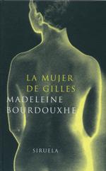 LA MUJER DE GILLES | 9788478446605 | BOURDOUXHE | Llibres Parcir | Llibreria Parcir | Llibreria online de Manresa | Comprar llibres en català i castellà online