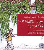 PAPER DE DIARI | 9788424634292 | MERITXELL MARTI I ORRIOLS JORDI VILA DELCLOS | Llibres Parcir | Llibreria Parcir | Llibreria online de Manresa | Comprar llibres en català i castellà online