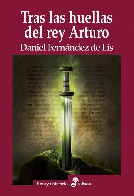 TRAS LAS HUELLAS DEL REY ARTURO | 9788435027748 | FERNÁNDEZ DE LIS, DANIEL | Llibres Parcir | Llibreria Parcir | Llibreria online de Manresa | Comprar llibres en català i castellà online