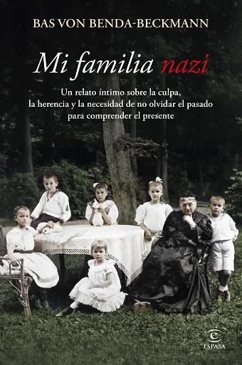 MI FAMILIA NAZI | 9788467081602 | BENDA-BECKMANN, BAS VON | Llibres Parcir | Llibreria Parcir | Llibreria online de Manresa | Comprar llibres en català i castellà online