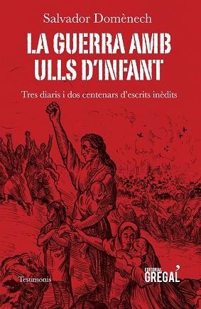 LA GUERRA AMB ULLS D'INFANT | 9788417082258 | DOMÈNECH I DOMÈNECH, SALVADOR | Llibres Parcir | Librería Parcir | Librería online de Manresa | Comprar libros en catalán y castellano online
