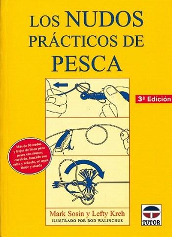 LOS NUDOS PRACTICOS DE PESCA | 9788479021801 | MARK SOSIN | Llibres Parcir | Librería Parcir | Librería online de Manresa | Comprar libros en catalán y castellano online