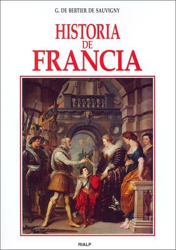 HISTORIA DE FRANCIA | 9788432137167 | SAUVIGNY, G.BERTIER DE | Llibres Parcir | Librería Parcir | Librería online de Manresa | Comprar libros en catalán y castellano online