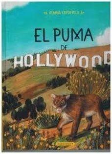 EL PUMA DE HOLLYWOOD | 9788412575682 | CAPDEVILA VINAJA, GEMMA | Llibres Parcir | Llibreria Parcir | Llibreria online de Manresa | Comprar llibres en català i castellà online