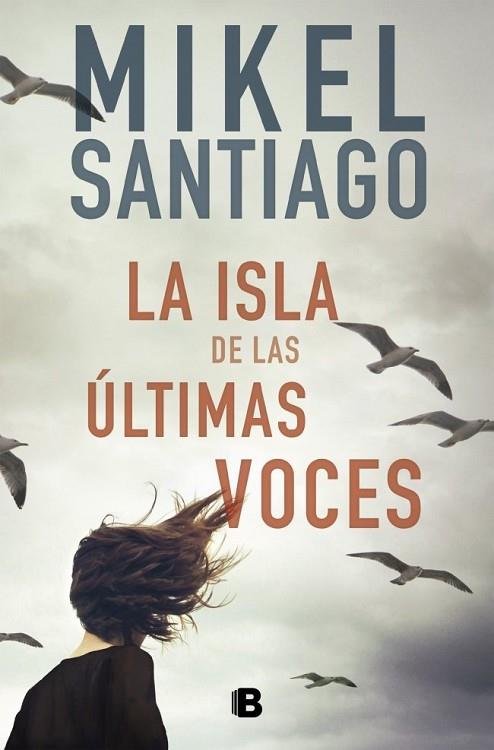 LA ISLA DE LAS ÚLTIMAS VOCES | 9788466677721 | SANTIAGO, MIKEL | Llibres Parcir | Librería Parcir | Librería online de Manresa | Comprar libros en catalán y castellano online
