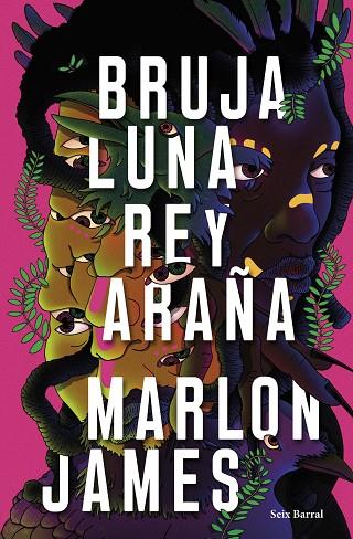 BRUJA LUNA, REY ARAÑA | 9788432242687 | JAMES, MARLON | Llibres Parcir | Librería Parcir | Librería online de Manresa | Comprar libros en catalán y castellano online