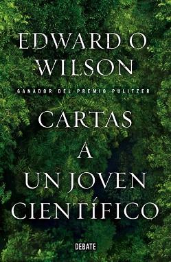 CARTAS A UN JOVEN CIENTÍFICO | 9788499923604 | WILSON,EDWARD O. | Llibres Parcir | Librería Parcir | Librería online de Manresa | Comprar libros en catalán y castellano online