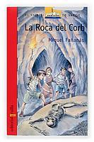 LA ROCA DEL CORB | 9788466109109 | MIQUEL FANANAS | Llibres Parcir | Llibreria Parcir | Llibreria online de Manresa | Comprar llibres en català i castellà online