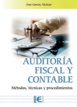 AUDITORÍA FISCAL Y CONTABLE. MÉTODOS, TÉCNICAS Y PROCEDIMIENTOS | 9791388059773 | ANA GARCÍA ALCÁZAR | Llibres Parcir | Librería Parcir | Librería online de Manresa | Comprar libros en catalán y castellano online