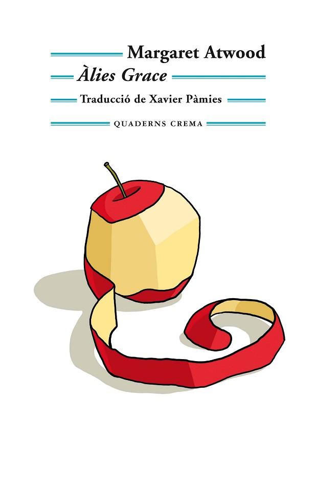 ÀLIES GRACE | 9788477276104 | ATWOOD, MARGARET | Llibres Parcir | Librería Parcir | Librería online de Manresa | Comprar libros en catalán y castellano online