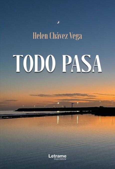 TODO PASA | 9788411811743 | CHÁVEZ VEGA, HELEN | Llibres Parcir | Librería Parcir | Librería online de Manresa | Comprar libros en catalán y castellano online