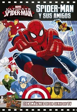 SPIDER-MAN Y SUS AMIGOS | 9788415343868 | MARVEL | Llibres Parcir | Llibreria Parcir | Llibreria online de Manresa | Comprar llibres en català i castellà online