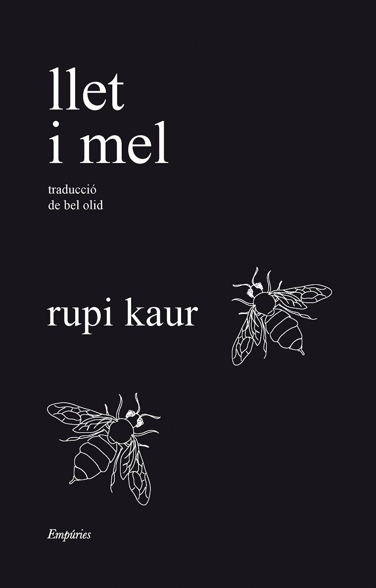 LLET I MEL | 9788418833526 | KAUR, RUPI | Llibres Parcir | Llibreria Parcir | Llibreria online de Manresa | Comprar llibres en català i castellà online