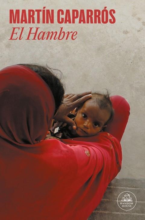 EL HAMBRE | 9788439736851 | CAPARRÓS, MARTÍN | Llibres Parcir | Librería Parcir | Librería online de Manresa | Comprar libros en catalán y castellano online