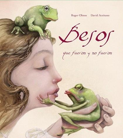 BESOS QUE FUERON Y NO FUERON | 9788448832353 | ROGER OLMOS DAVID ACEITUNO | Llibres Parcir | Llibreria Parcir | Llibreria online de Manresa | Comprar llibres en català i castellà online