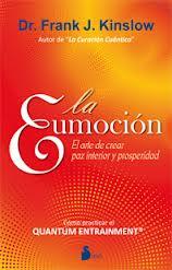 LA EUMOCION | 9788478088980 | DR. FRANK KINSLOW | Llibres Parcir | Librería Parcir | Librería online de Manresa | Comprar libros en catalán y castellano online