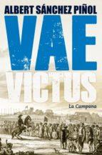 VAE VICTUS (RUSTICA/CAST.) | 9788416457281 | SÁNCHEZ PIÑOL, ALBERT | Llibres Parcir | Librería Parcir | Librería online de Manresa | Comprar libros en catalán y castellano online