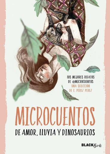 MICROCUENTOS DE AMOR, LLUVIA Y DINOSAURIOS (COLECCIÓN #BLACKBIRDS) | 9788420484549 | @MICROCUENTOS | Llibres Parcir | Librería Parcir | Librería online de Manresa | Comprar libros en catalán y castellano online