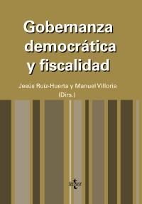 GOBERNANZA DEMOCRATICA Y FISCALIDAD | 9788430950416 | RUIZ HUERTA J VILLORIA M Dirs | Llibres Parcir | Llibreria Parcir | Llibreria online de Manresa | Comprar llibres en català i castellà online