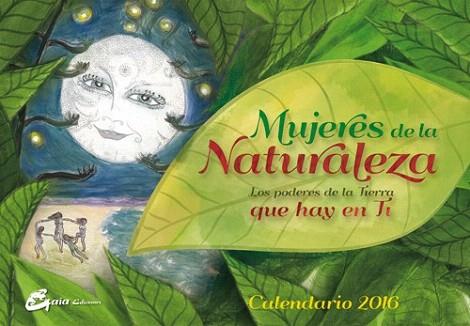 MUJERES DE LA NATURALEZA - CALENDARIO 2016 | 9788484455806 | CABALLERO ARENAS, ELENA | Llibres Parcir | Librería Parcir | Librería online de Manresa | Comprar libros en catalán y castellano online