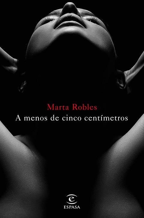 A MENOS DE CINCO CENTÍMETROS | 9788467048957 | ROBLES, MARTA | Llibres Parcir | Llibreria Parcir | Llibreria online de Manresa | Comprar llibres en català i castellà online