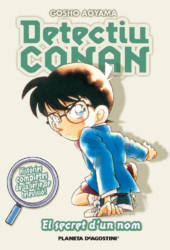 DETECTIU CONAN 7. EL SECRET D'UN NOM | 9788467458619 | CAT/GOSHO AOYAMA | Llibres Parcir | Librería Parcir | Librería online de Manresa | Comprar libros en catalán y castellano online