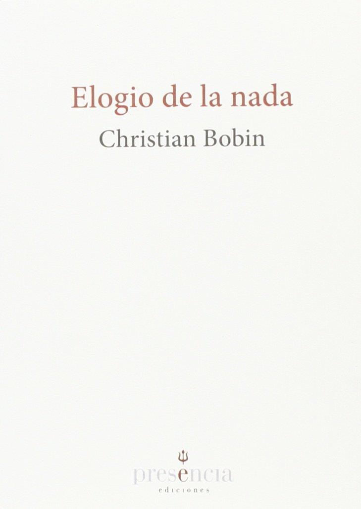 ELOGIO DE LA NADA | 9788494454608 | CHRISTIAN BOBIN | Llibres Parcir | Llibreria Parcir | Llibreria online de Manresa | Comprar llibres en català i castellà online