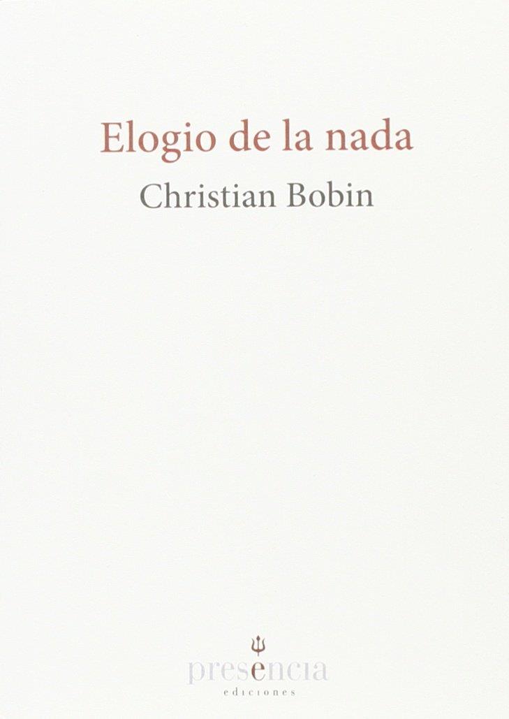 ELOGIO DE LA NADA | 9788494454608 | CHRISTIAN BOBIN | Llibres Parcir | Librería Parcir | Librería online de Manresa | Comprar libros en catalán y castellano online
