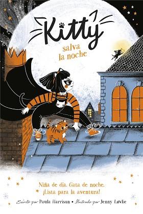 KITTY SALVA LA NOCHE (KITTY) | 9788420453408 | HARRISON, PAULA | Llibres Parcir | Librería Parcir | Librería online de Manresa | Comprar libros en catalán y castellano online