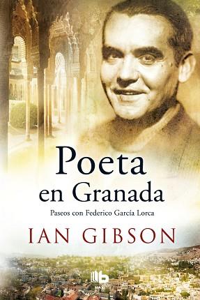 POETA EN GRANADA | 9788490704578 | GIBSON, IAN | Llibres Parcir | Librería Parcir | Librería online de Manresa | Comprar libros en catalán y castellano online