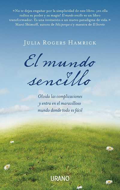 EL MUNDO SENCILLO | 9788479537753 | JULIA ROGERS HAMRICK | Llibres Parcir | Librería Parcir | Librería online de Manresa | Comprar libros en catalán y castellano online