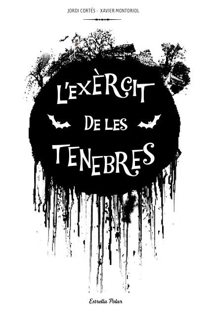 L'exèrcit de les tenebres | 9788415697312 | Jordi Cortés/Xavier Montoriol | Llibres Parcir | Librería Parcir | Librería online de Manresa | Comprar libros en catalán y castellano online