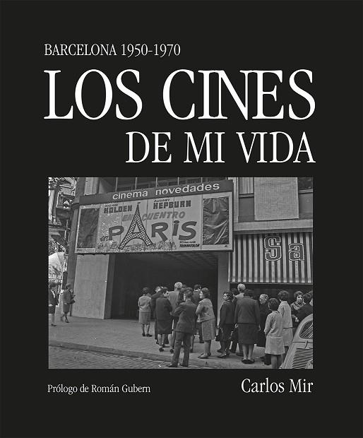 LOS CINES DE MI VIDA | 9788419590374 | MIR, CARLOS | Llibres Parcir | Librería Parcir | Librería online de Manresa | Comprar libros en catalán y castellano online