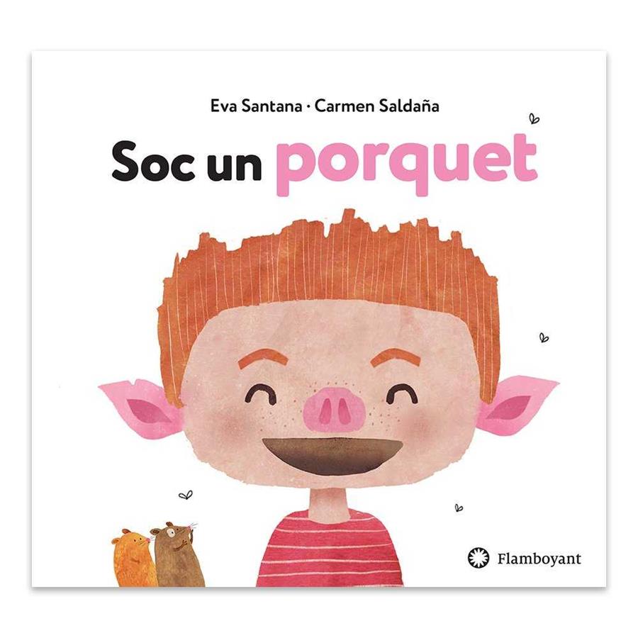 SOC UN PORQUET | 9788494681585 | SANTANA BIGAS, EVA | Llibres Parcir | Llibreria Parcir | Llibreria online de Manresa | Comprar llibres en català i castellà online