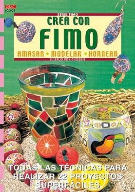 CREAR CON FIMO | 9788495873507 | PITZ | Llibres Parcir | Librería Parcir | Librería online de Manresa | Comprar libros en catalán y castellano online