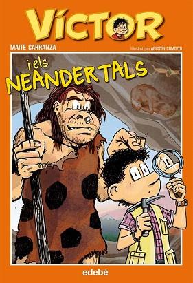 VÍCTOR I ELS NEANDERTALS | 9788468308951 | CARRANZA GIL-DOLZ DEL CASTELLAR, MAITE | Llibres Parcir | Librería Parcir | Librería online de Manresa | Comprar libros en catalán y castellano online