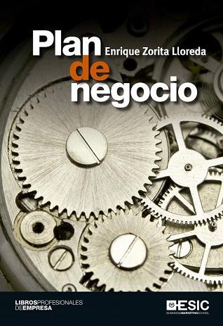 PLAN DE NEGOCIO | 9788415986720 | ZORITA LLOREDA, ENRIQUE | Llibres Parcir | Llibreria Parcir | Llibreria online de Manresa | Comprar llibres en català i castellà online
