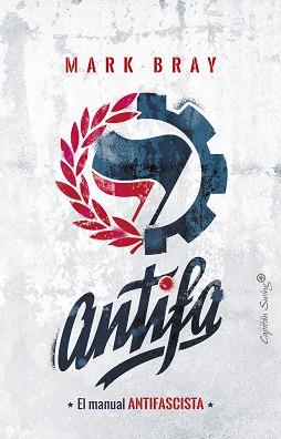 ANTIFA | 9788494871078 | BRAY, MARK | Llibres Parcir | Llibreria Parcir | Llibreria online de Manresa | Comprar llibres en català i castellà online