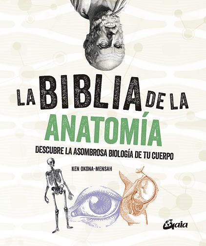 LA BIBLIA DE LA ANATOMÍA | 9788484459521 | OKONA-MENSAH, KEN | Llibres Parcir | Llibreria Parcir | Llibreria online de Manresa | Comprar llibres en català i castellà online