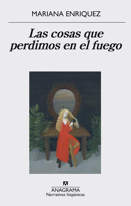 LAS COSAS QUE PERDIMOS EN EL FUEGO | 9788433998064 | MARIANA ENRÍQUEZ | Llibres Parcir | Librería Parcir | Librería online de Manresa | Comprar libros en catalán y castellano online