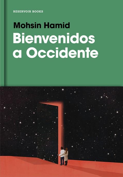 BIENVENIDOS A OCCIDENTE | 9788416709885 | MOHSIN HAMID | Llibres Parcir | Librería Parcir | Librería online de Manresa | Comprar libros en catalán y castellano online