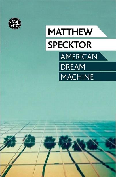 AMERICAN DREAM MACHINE | 9788415325758 | MATTHEW SPECKTOR | Llibres Parcir | Librería Parcir | Librería online de Manresa | Comprar libros en catalán y castellano online